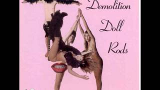 Demolition Doll Rods - Married For The Weekend