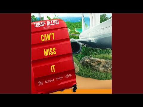 Can't Miss It (feat. Tobap)