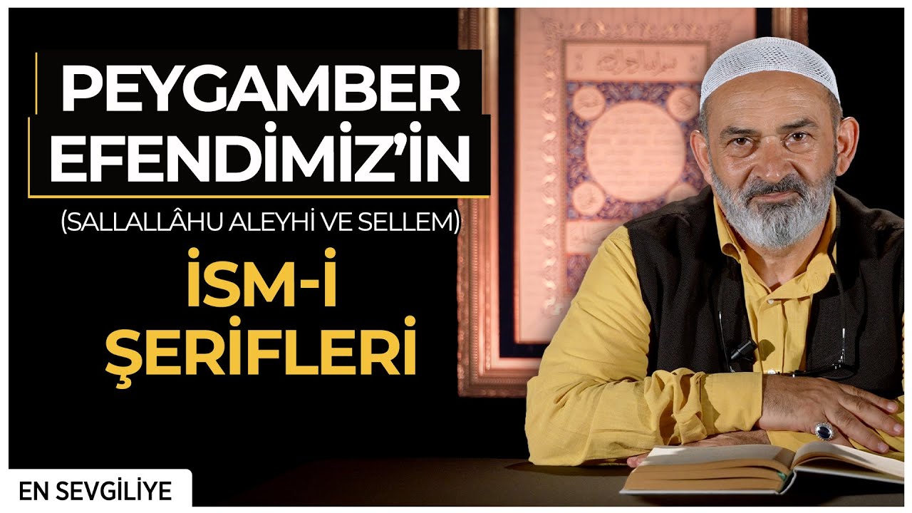 Efendimizin ismi şerifleri