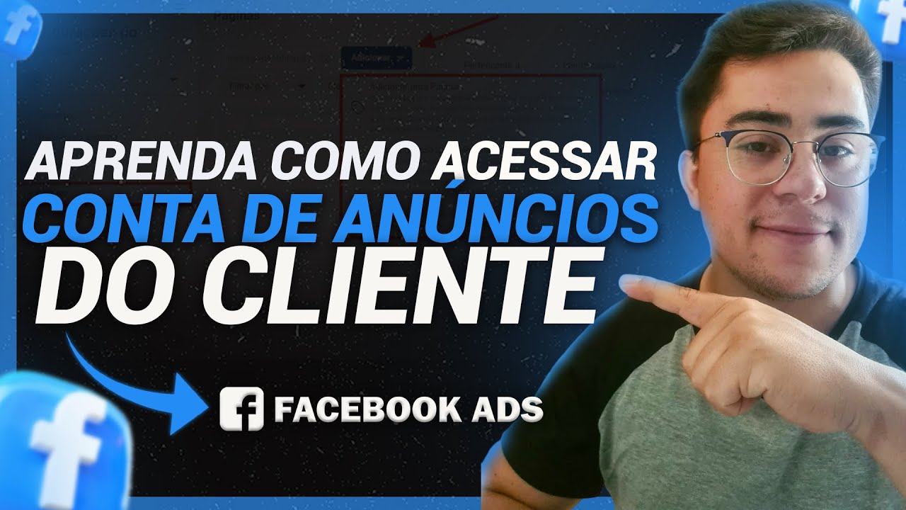 COMO SOLICITAR ACESSO A CONTA DE ANUNCIOS DO CLIENTE [Facebook ads tutorial completo]