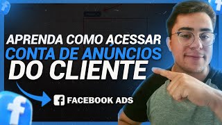 COMO SOLICITAR ACESSO A CONTA DE ANUNCIOS DO CLIENTE [Facebook ads tutorial completo]