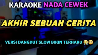 Download lagu AKHIR SEBUAH CERITA KARAOKE DANGDUT NADA CEWEK - Karaoke Dangdut Original Slow mp3 Download lagu AKHIR SEBUAH CERITA KARAOKE DANGDUT NADA CEWEK - Karaoke Dangdut Original Slow mp3