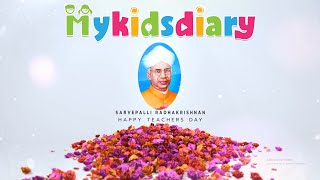 Happy Teachers Day | Best Memories | My Kids Diary