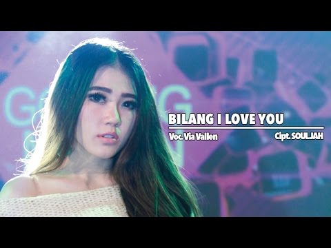 Via Vallen - Bilang I Love You (Official Music Video)