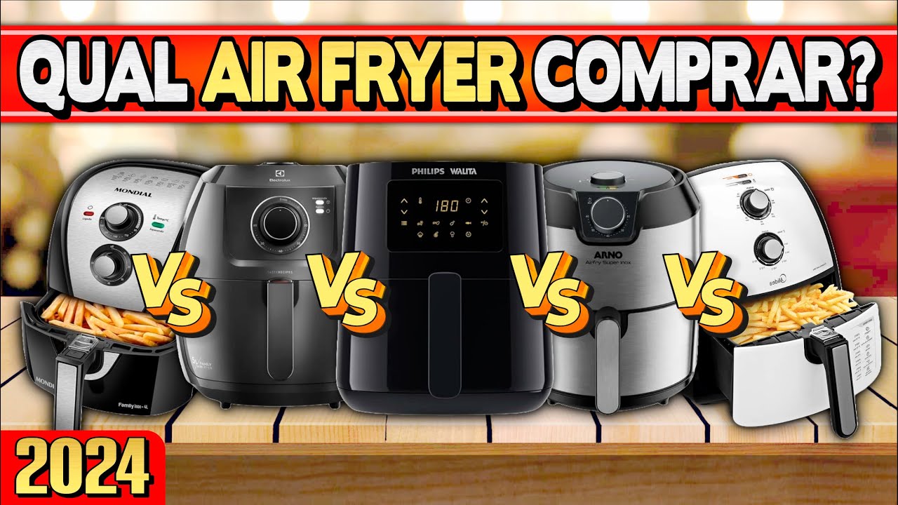 Qual Air Fryer COMPRAR em 2024? Mondial, Midea, Electrolux, Walita ou Arno? 🍗🍟