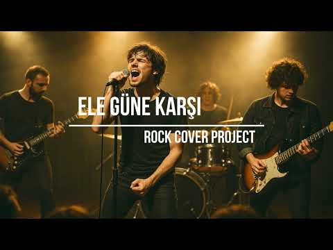Ele Güne Karşı - MFÖ | Rock Cover Project