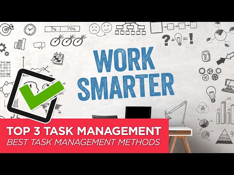 The 3 Best Methods for Task Management