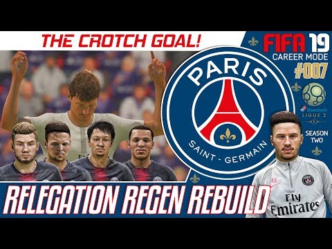 THE CROTCH GOAL!!! - Relegation Regen Rebuild - Fifa 19 PSG Career Mode - Episode 7