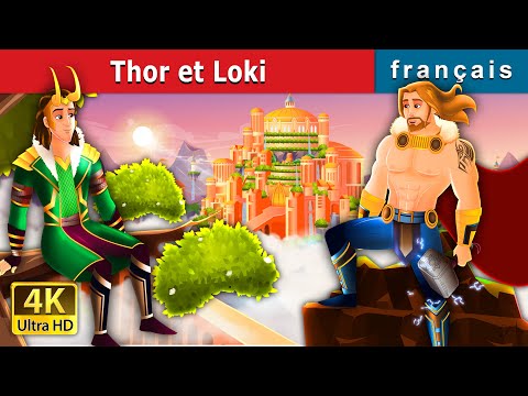 Thor et Loki | Thor and Loki in French | Contes De Fées Français |@FrenchFairyTales