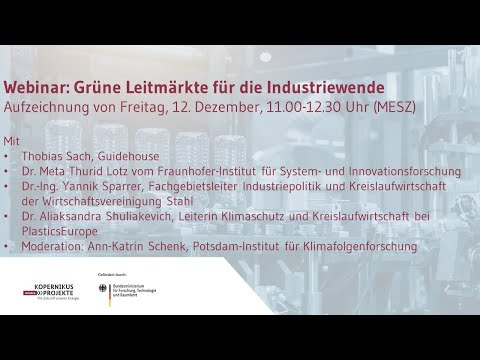 Video Thumbnail: Webinar: Grüne Leitmärkte für die Industriewende