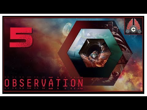 Let's Play OBSERVATION With CohhCarnage - Episode 5