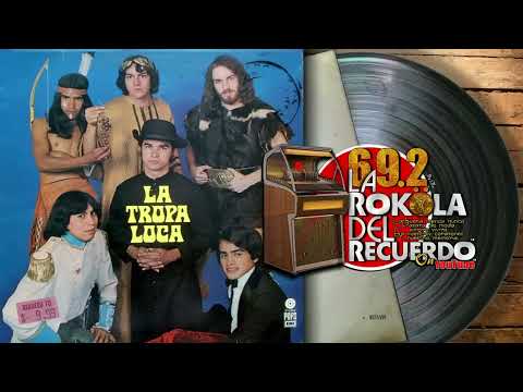 LA TROPA LOCA I CANCIONES DEL RECUERDO