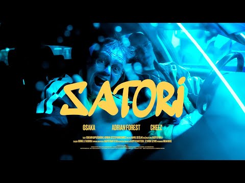 OsaKa x Adrian Forest x Cheez - SATORI