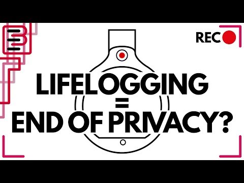 Is Lifelogging the end of privacy?
