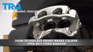 How To Replace Front Brake Caliper 1998-2011 Ford Ranger