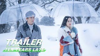 【ENG SUB】Official Trailer: Ten Years Late 十年三月三十日 | iQIYI