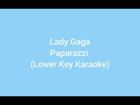 Lady Gaga - Paparazzi (Lower Key Karaoke)