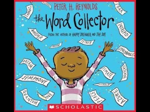 "The Word Collector" by Peter H. Reynolds