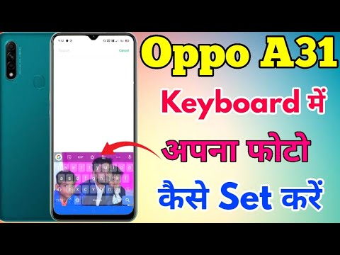 Oppo A31 Keyboard Colour Change Kaise Karen || How To Change Keyboard Colour In Oppo A31