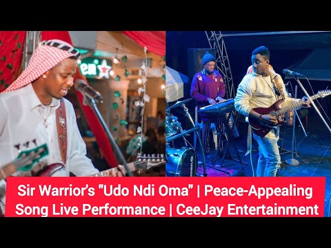 Sir Warrior's "Udo Ndi Oma" | Peace-Appealing Song Live Performance | CeeJay Entertainment