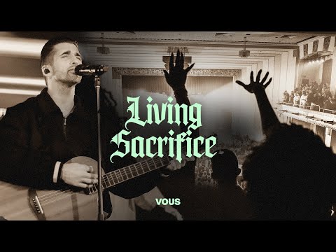 Thumbnail for Living Sacrifice video