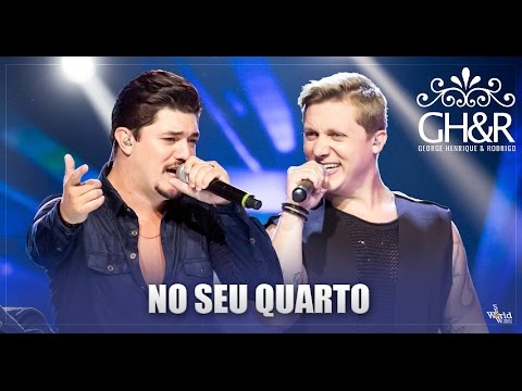 George Henrique e Rodrigo - No seu quarto - DVD Ouça com o coração