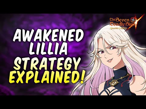 AWAKENED LILLIA STRATEGY EXPLAINED! Fun Waifu Boss Battles - Seven Deadly Sins Grand Cross Global