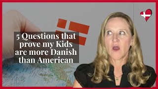 5 Questions that Prove my Kids are More Danish than American MQDEFAULT Thumbnail