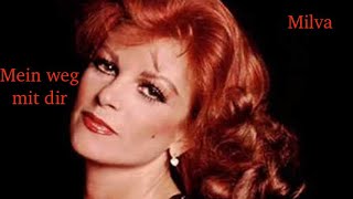 Mein weg mit dir [La mia strada con te] - Milva (lyric)