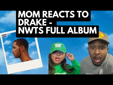 MOM Reacts to Drake - Nothing Was The Same