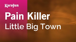 Karaoke Pain Killer - Little Big Town *