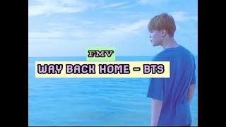 FMV Way Back Home - BTS