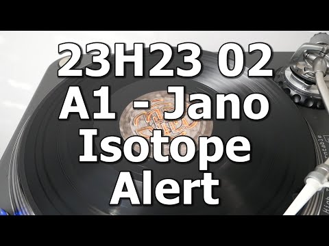 23H23 LP 02 - A1 - Jano Isotope - Alert