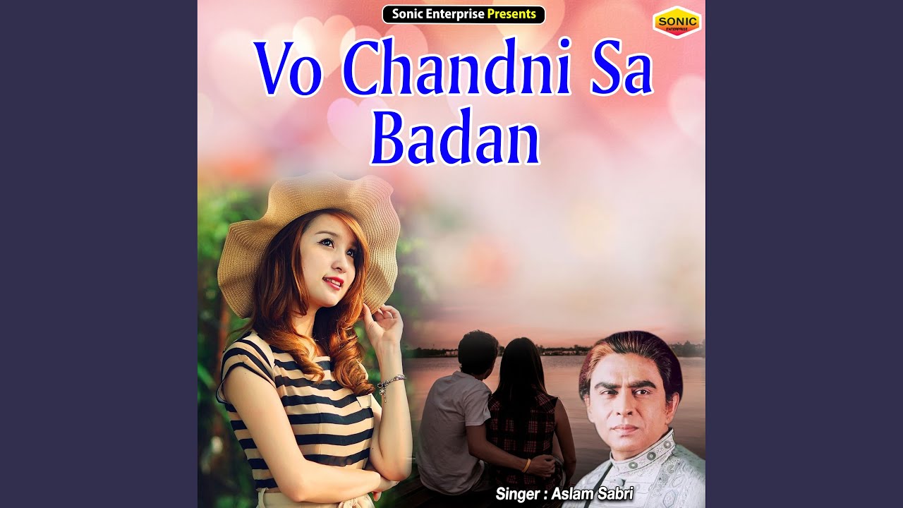 Vo Chandni Sa Badan (Ghazal)