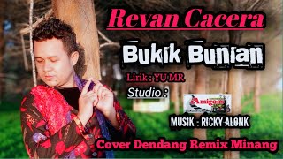 Download lagu Bukik Bunian || Dendang Minang || Cover Revan Cacera mp3