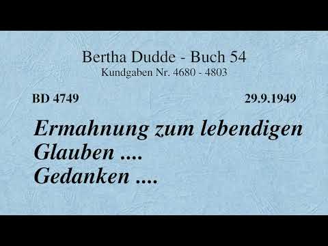 BD 4749 - ERMAHNUNG ZUM LEBENDIGEN GLAUBEN .... GEDANKEN ....