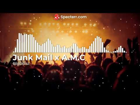 [DNB] Junk Mail x A.M.C - Blocklist [RAM Records]
