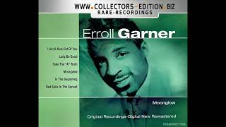 Erroll Garner - Moonglow - Rare Recordings (Full Album)