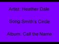 Heather Dale - Smith's Circle 