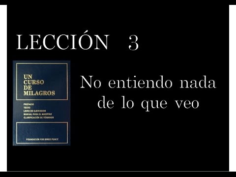 Lesson 3 A Course in Miracles