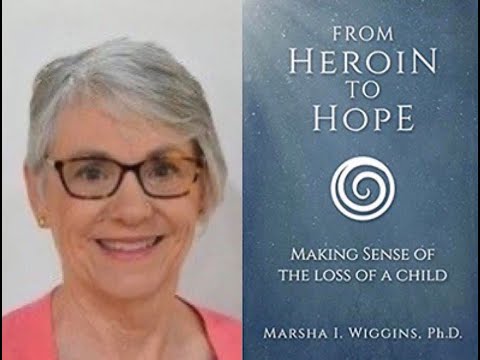 Aug 6th, Dr. Marsha Wiggins, 'From Heroine to Hope'