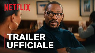 You People | Con Eddie Murphy e Jonah Hill | Trailer ufficiale | Netflix