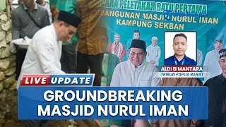 Peletakkan Batu Pertama Pembangunan Masjid Nurul Iman di Kampung Sekban oleh Bupati Fakfak