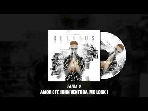 Romulo Chavoso - “AMOR” ❤️ ( Ft. John Ventura | Mc Losk )