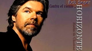 Bob Seger - contra el viento - 1980