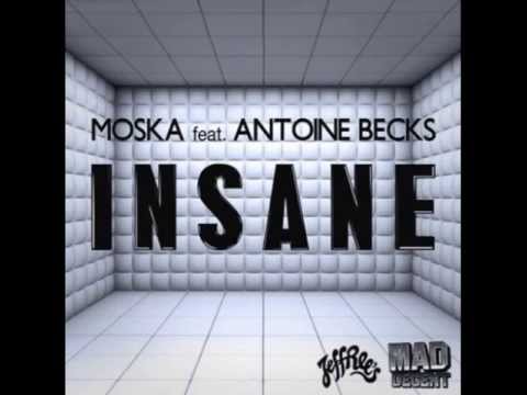 Moska ft.Antoine Becks - Insane (Santiago Alzate Remix)
