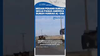 Medan Perang di Suriah Mulai Panas, AS Bunuh Pemimpin Militer Senior Hurras Al-Din Cabang al-Qaeda
