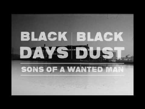 Sons Of A Wanted Man - Dodenleer (Black Days Black Dust promo video)