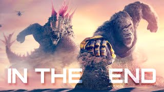 Monsterverse - In The End (Music Video)