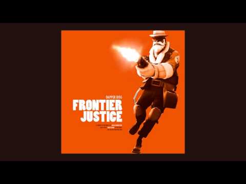 Frontier Justice (Uncle Dane theme) - Dapper Dog